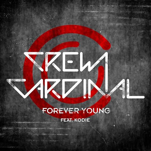 Forever Young Crew Cardinal feat. Kodie