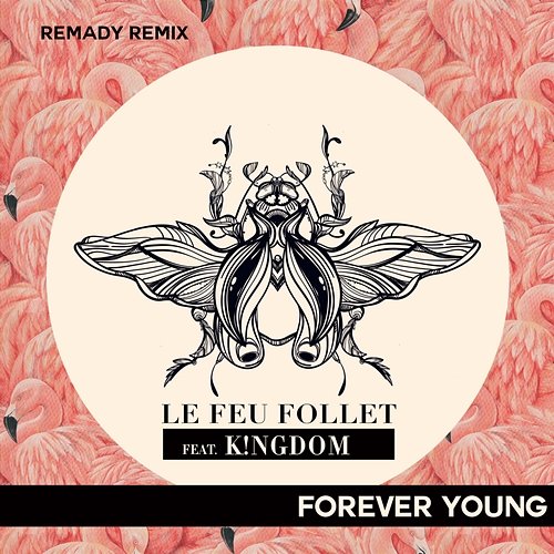 FOREVER YOUNG LE FEU FOLLET, K!NGDOM