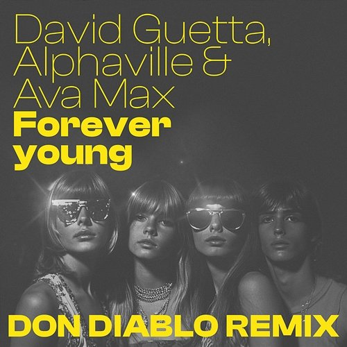Forever Young Alphaville & Ava Max, David Guetta