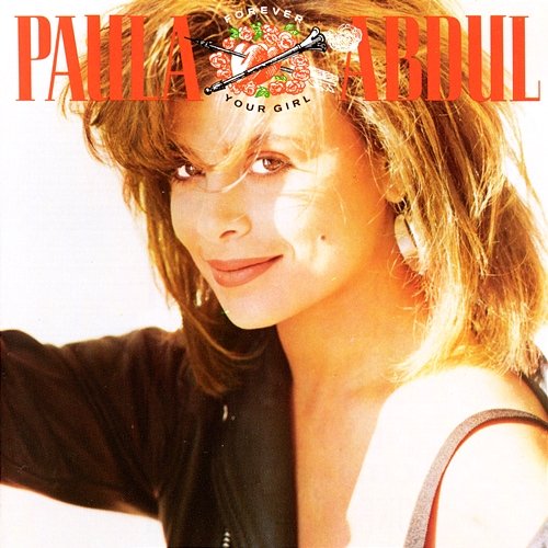 Forever Your Girl Paula Abdul