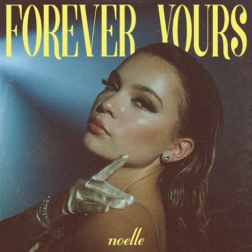 Forever Yours Noelle