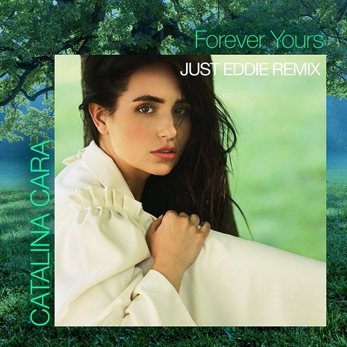 Forever Yours Just Eddie, Catalina Cara
