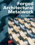 Forged Architectural Metalwork Parkinson Peter