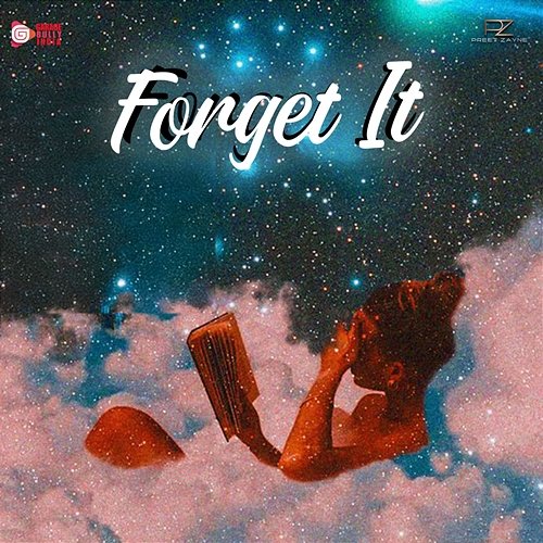 Forget It Preet Zayne