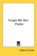 Forget-Me-Not Curtis Lillian E.