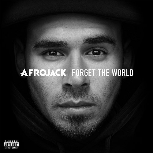Forget The World Afrojack