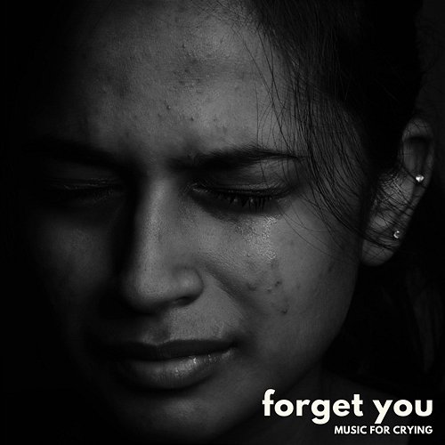 Forget You Music for Crying