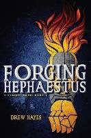Forging Hephaestus Hayes Drew