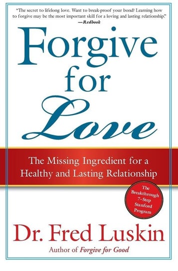 Forgive for Love Fred Luskin