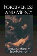 Forgiveness and Mercy Murphy Jeffrie, Hampton Jean E.