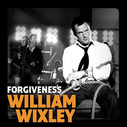 Forgiveness William Wixley