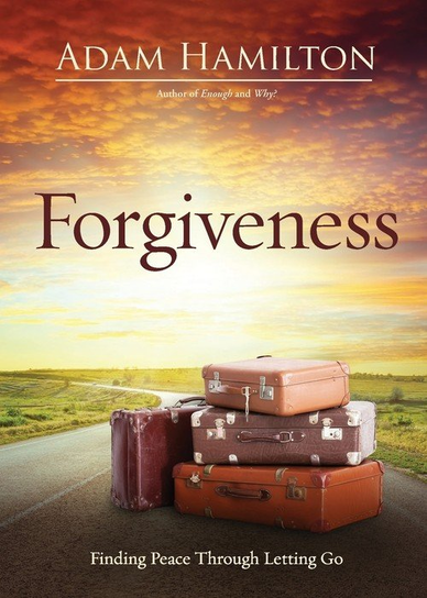 Forgiveness Adam Hamilton
