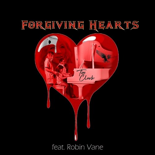 Forgiving Hearts Tim Clark feat. Robin Vane