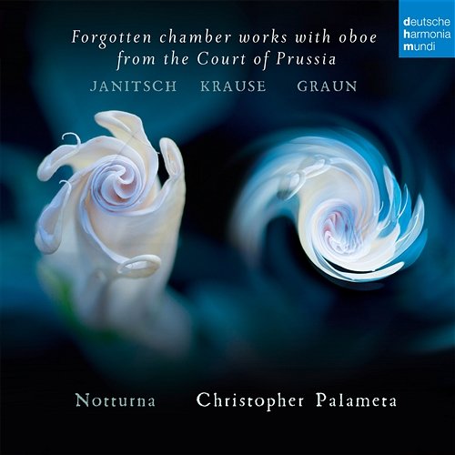 Forgotten Chamber Works with Oboe from the Court of Prussia Ensemble Notturna