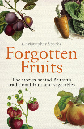 Forgotten Fruits Stocks Christopher