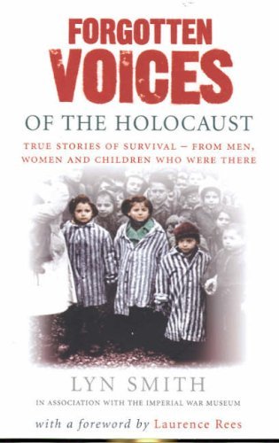 Forgotten Voices of the Holocaust Smith Lyn