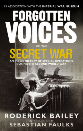 Forgotten Voices of the Secret War Bailey Roderick