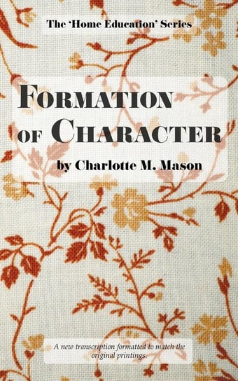 Formation of Character Mason Charlotte M