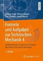 Formeln und Aufgaben zur Technischen Mechanik 4 Gross Dietmar, Hauger Werner, Schroder Jorg, Werner Ewald
