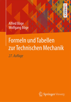 Formeln und Tabellen zur Technischen Mechanik Springer, Berlin