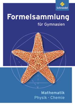 Formelsammlung Mathematik / Physik / Chemie - Ausgabe 2012 Schroedel Verlag Gmbh