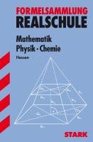 Formelsammlung Realschule - Mathemathik, Physik, Chemie Hessen Weigl Barbara, Moschner Richard, Muller Christoph