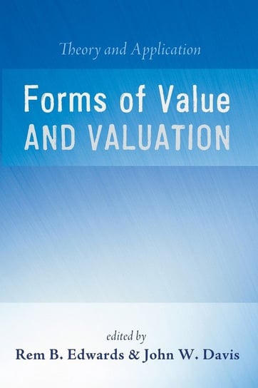 Forms of Value and Valuation Wipf and Stock Publishers