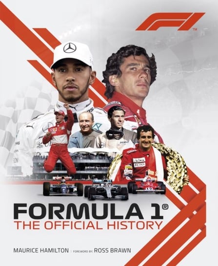Formula 1. The Official History. Fully revised and updated Hamilton Maurice