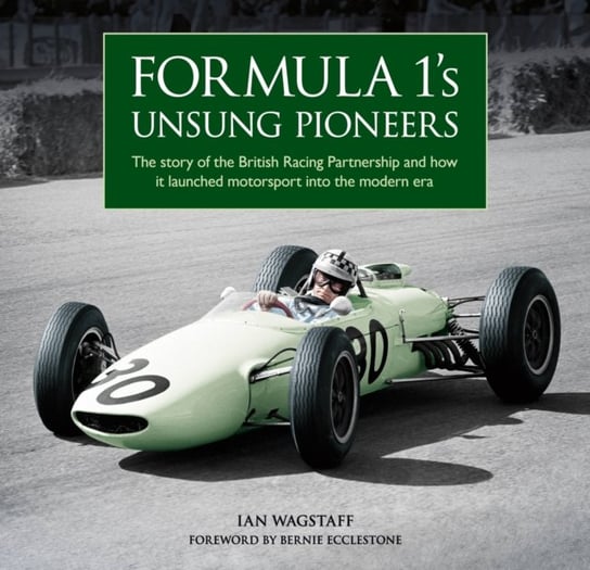 Formula 1s Unsung Pioneers Ian Wagstaff