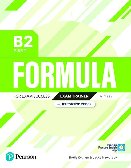 Formula. B2 First. Exam Trainer with key with student online resources + App + eBook Dignen Sheila, Newbrook Jacky
