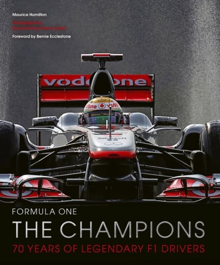Formula One. The Champions. 70 years of legendary F1 drivers Hamilton Maurice