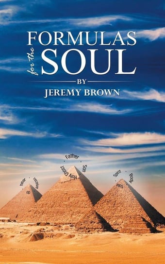 Formulas for the Soul Brown Jeremy