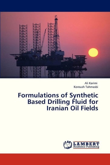 Formulations of Synthetic Based Drilling Fluid for Iranian Oil Fields Karimi Ali