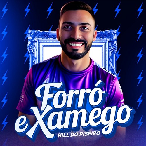 Forró e Xamego Hill Do Piseiro