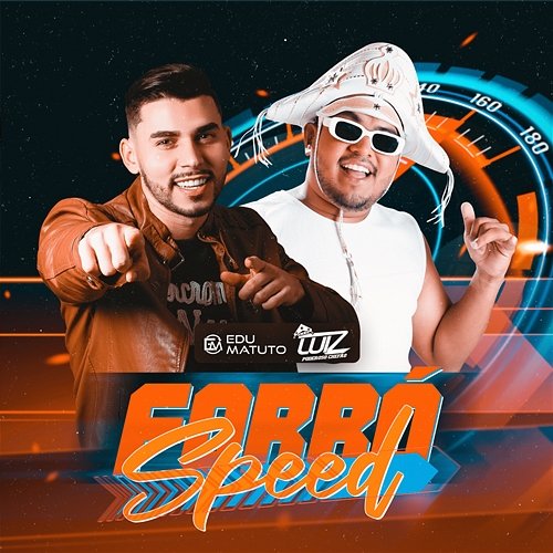 Forró Speed Luiz Poderoso Chefão and Edu Matuto