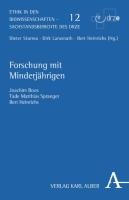 Forschung mit Minderjährigen Boos Joachim, Spranger Tade M., Heinrichs Bert