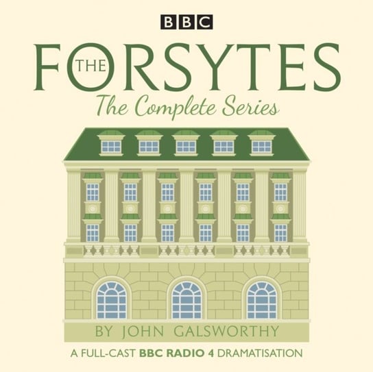 Forsytes: The Complete Series John Galsworthy