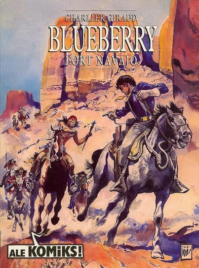 Fort Navajo. Blueberry. Tom 1 Charlier Jean-Michel