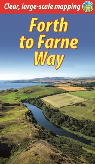 Forth to Farne Way: North Berwick to Lindisfarne Henderson John, Jacquetta Megarry