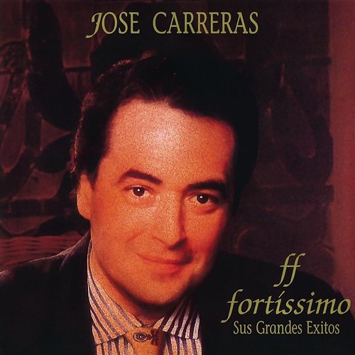 Fortissimo José Carreras