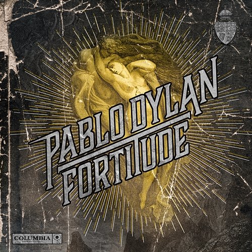 Fortitude Pablo Dylan