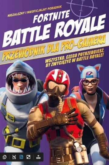 Fortnite Battle Royale. Przewodnik dla Pro-Gamera Pettman Kevin