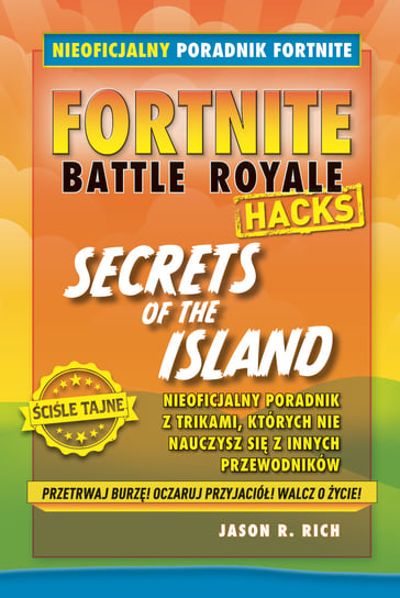 Fortnite Battle Royale. Secrets of the Island Rich Jason R.