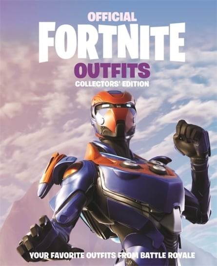 FORTNITE Official: Outfits: The Collectors Edition Epic Games