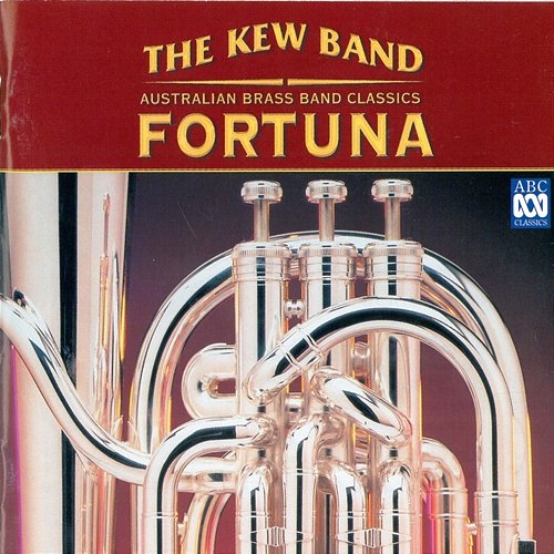Fortuna - Australian Brass Band Classics The Kew Band, Mark Ford, Graham Lloyd