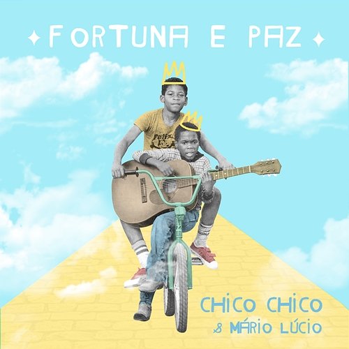 Fortuna e Paz Chico Chico & Mário Lúcio