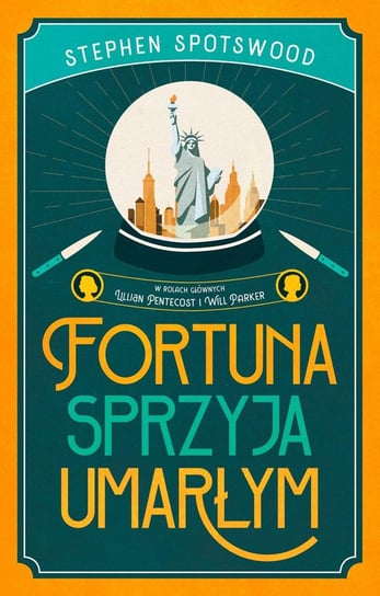 Fortuna sprzyja umarłym - ebook mobi Stephen Spotswood