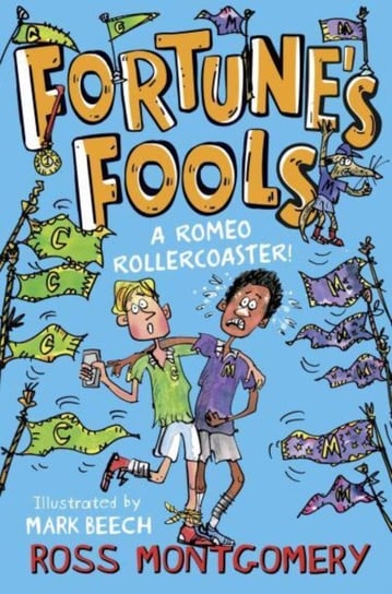 Fortune's Fools: A Romeo Roller Coaster! Montgomery Ross