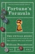 Fortune's Formula: The Untold Story of the Scientific Betting System That Beat the Casinos and Wall Street Poundstone William