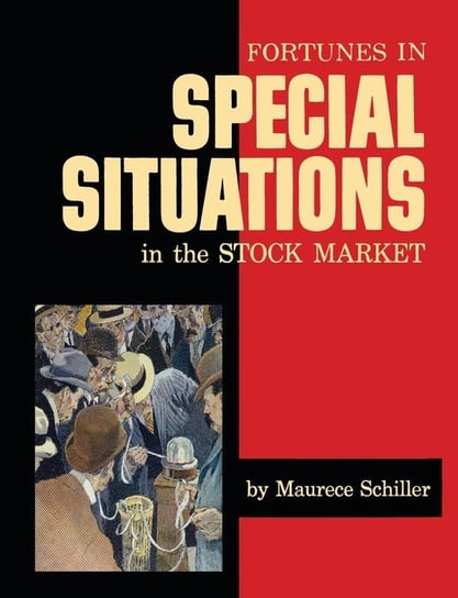 Fortunes in Special Situations in the Stock Market Schiller Maurece